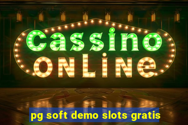 pg soft demo slots gratis